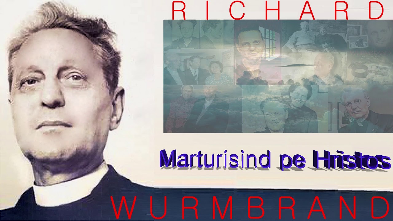 55.  Marturisind Pe Hristos  -  Richard Wurmbrand