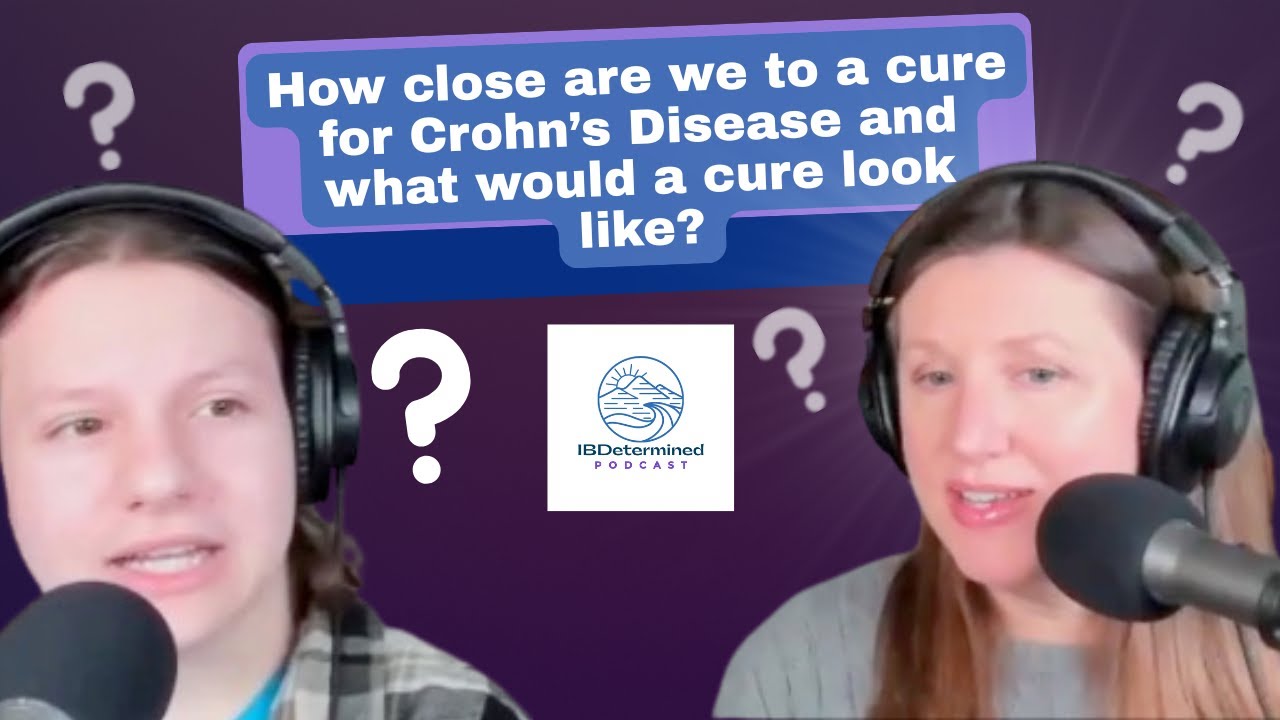 S5 Episode 1 - What does a cure for Crohn's Disease look like and how close are we to a cure?