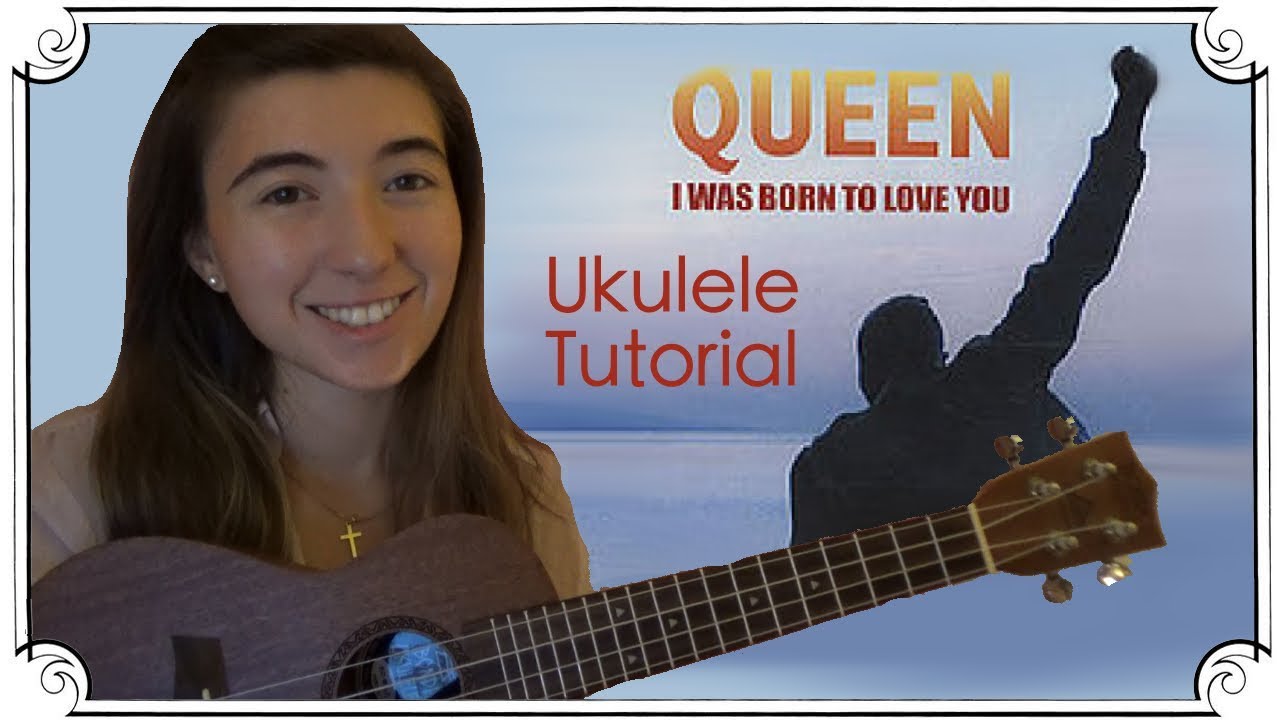I Was Born to Love You by Queen | Ukulele Tutorial