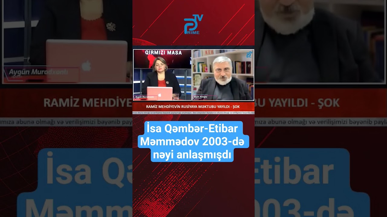 İsa Qəmbər-Etibar Məmmədov 2003-də nəyi anlaşmışdı #sonxeber #xeberler