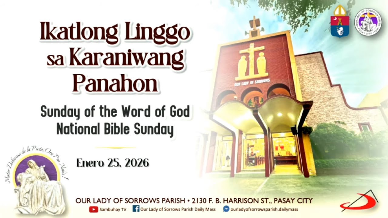Our Lady of Sorrows Parish | Ikatlong Linggo sa Karaniwanf Panahon | Enero 25, 2026 - 11AM