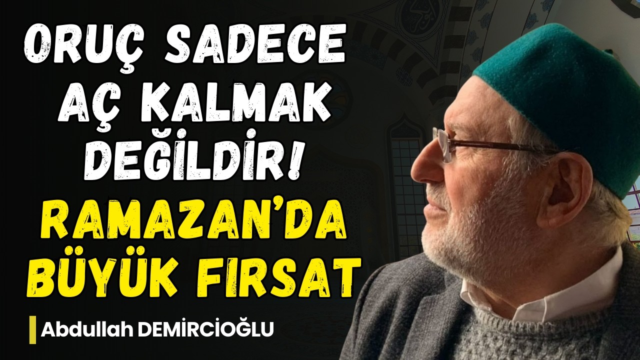 Havasın Orucu Nedir? Üç Çeşit Oruç Açıklaması | Abdullah Demircioğlu