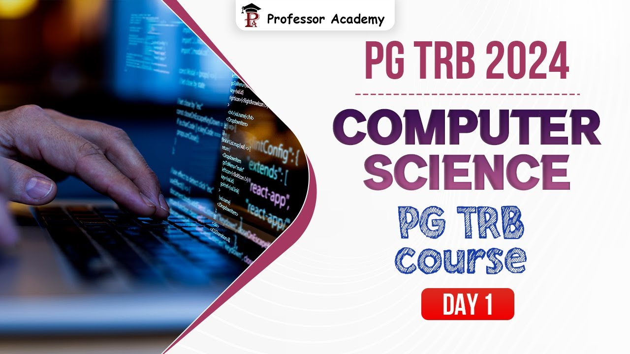 PG TRB | Computer Science | Day 1