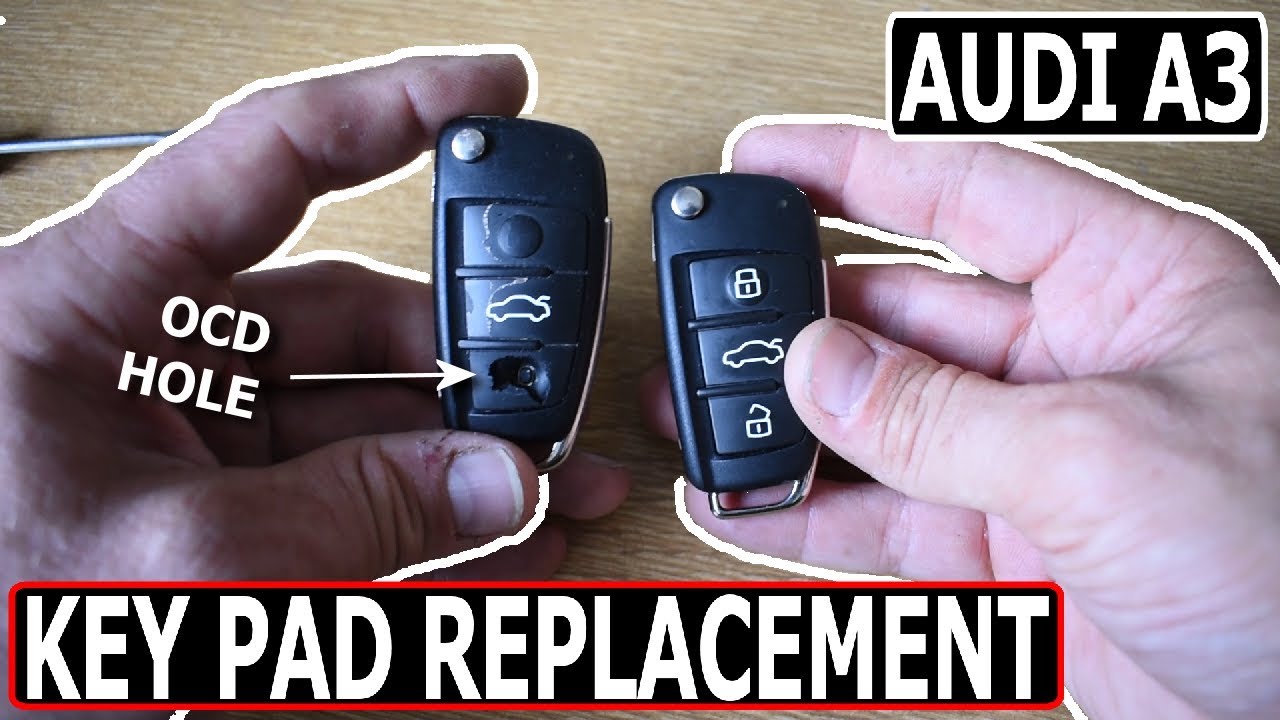 Audi A3 KEY PAD REPLACEMENT