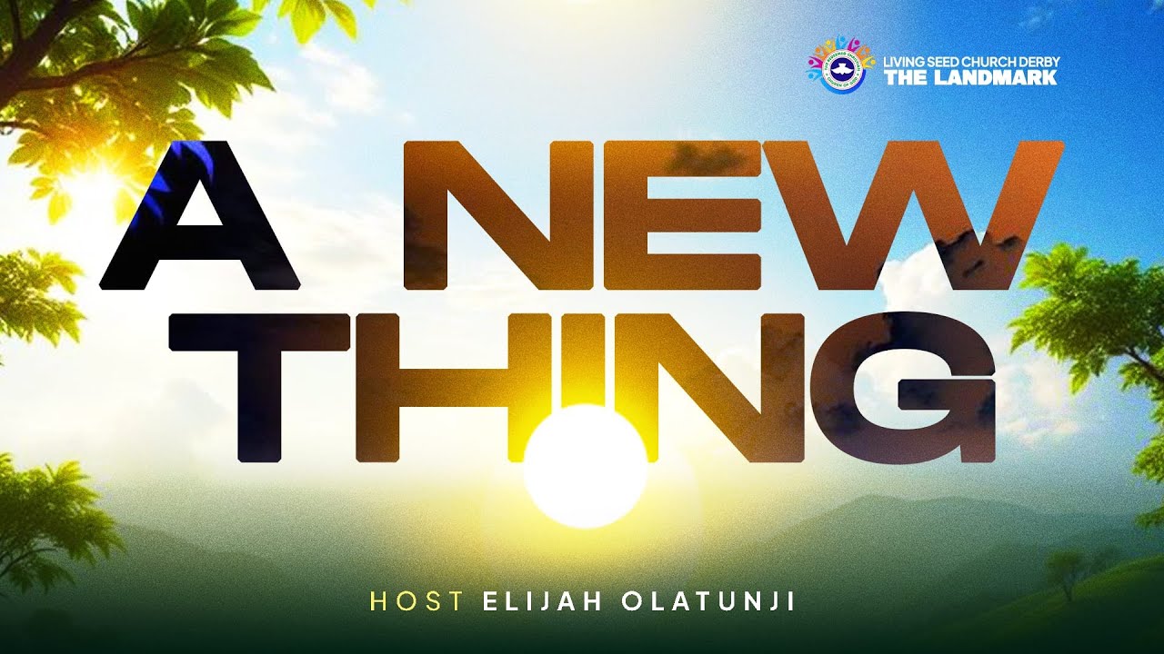 A NEW THING  ||  8TH FEB 2026 || RCCG LSC DERBY || ELIJAH OLATUNJI || SUNDAY FIRST SERVICE