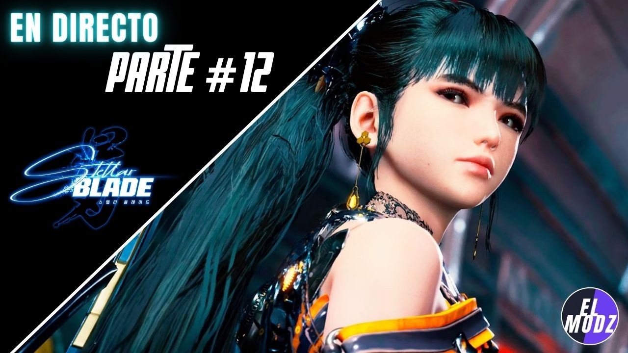 Terminando Misiones Secundarias - Stellar Blade Parte 12 | El Modz Juega