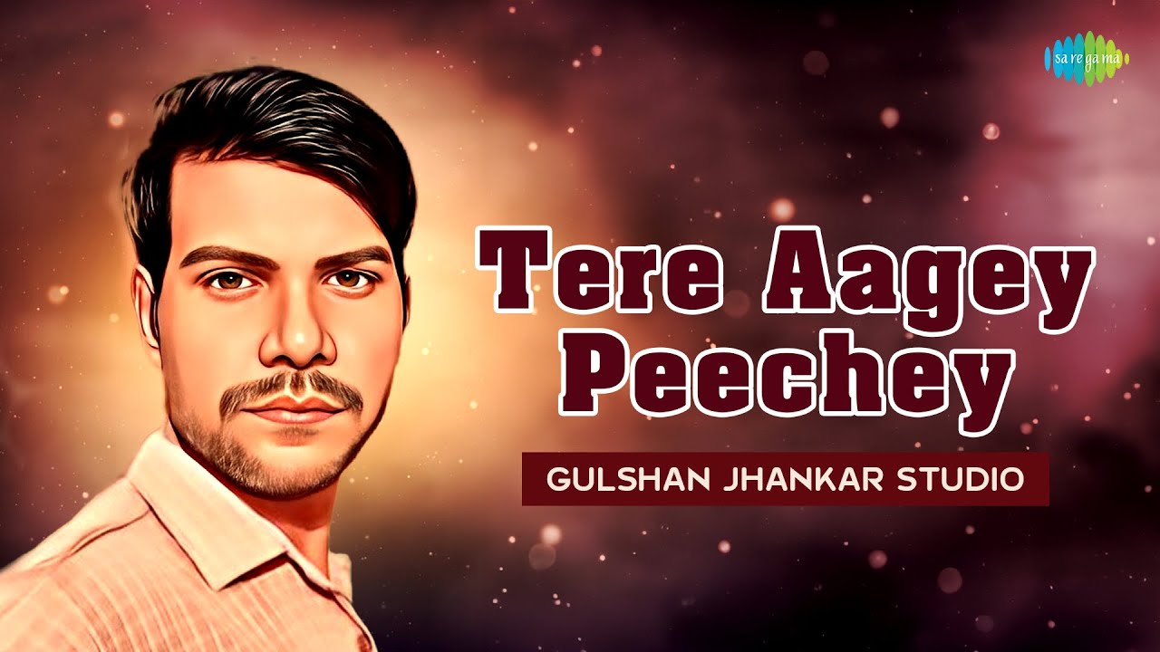 Tere Aagey Peechey | Gulshan Jhankar Studio | Hindi Cover Song | Saregama Open Stage