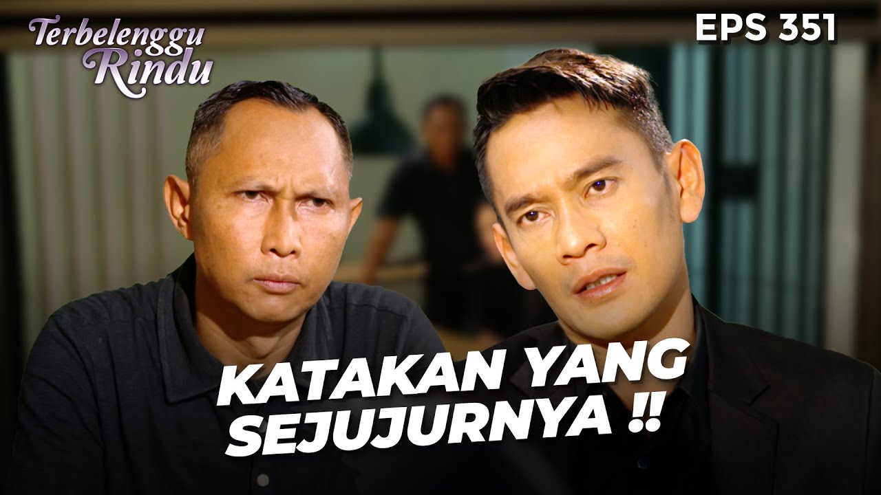 PROSES PEMERIKSAAN! Bram Diperiksa Atas Penembakan Kepada Ardan! |TERBELENGGU RINDU | EPS. 351 (1/3)