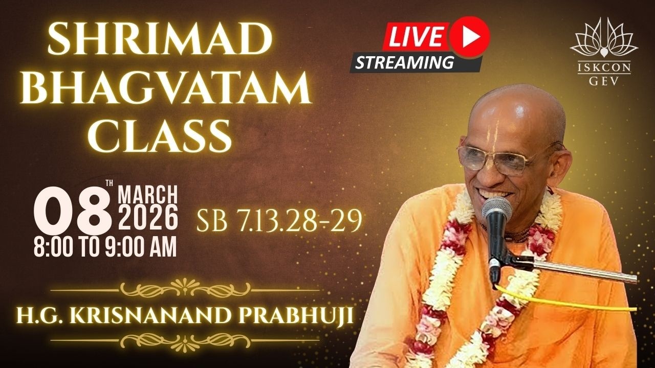 LIVE | Srimad Bhagavatam Class | SB 7.13.28–29 | H.G. Krisnanand Prabhuji | 8 March 2026