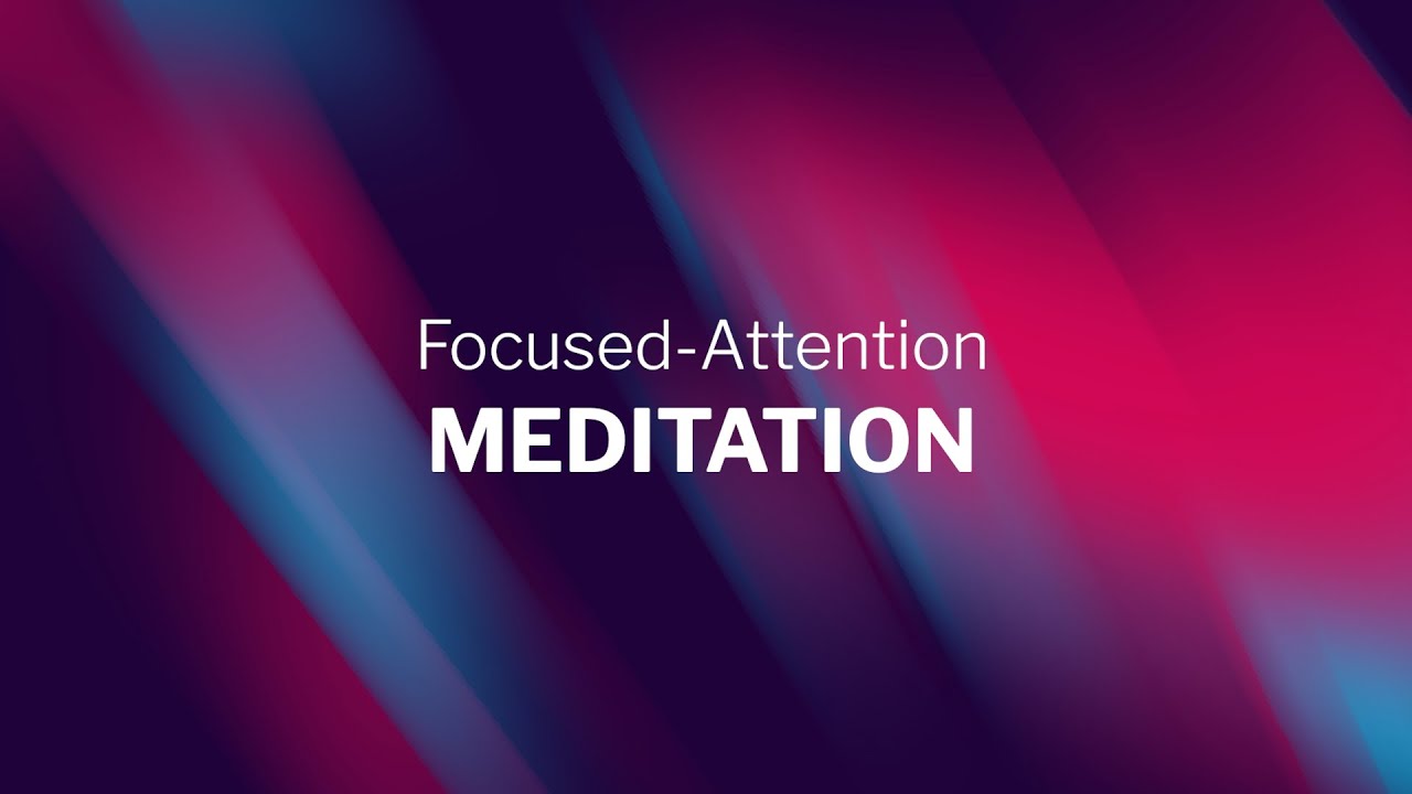 Focused-Attention Meditation