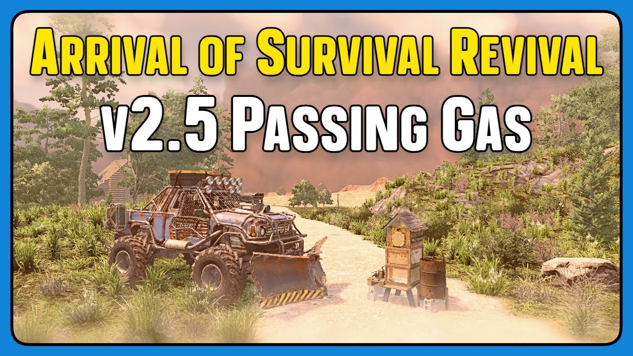 Arrival of Survival Revival - 7DTD v2.5 - Almost Horde Time
