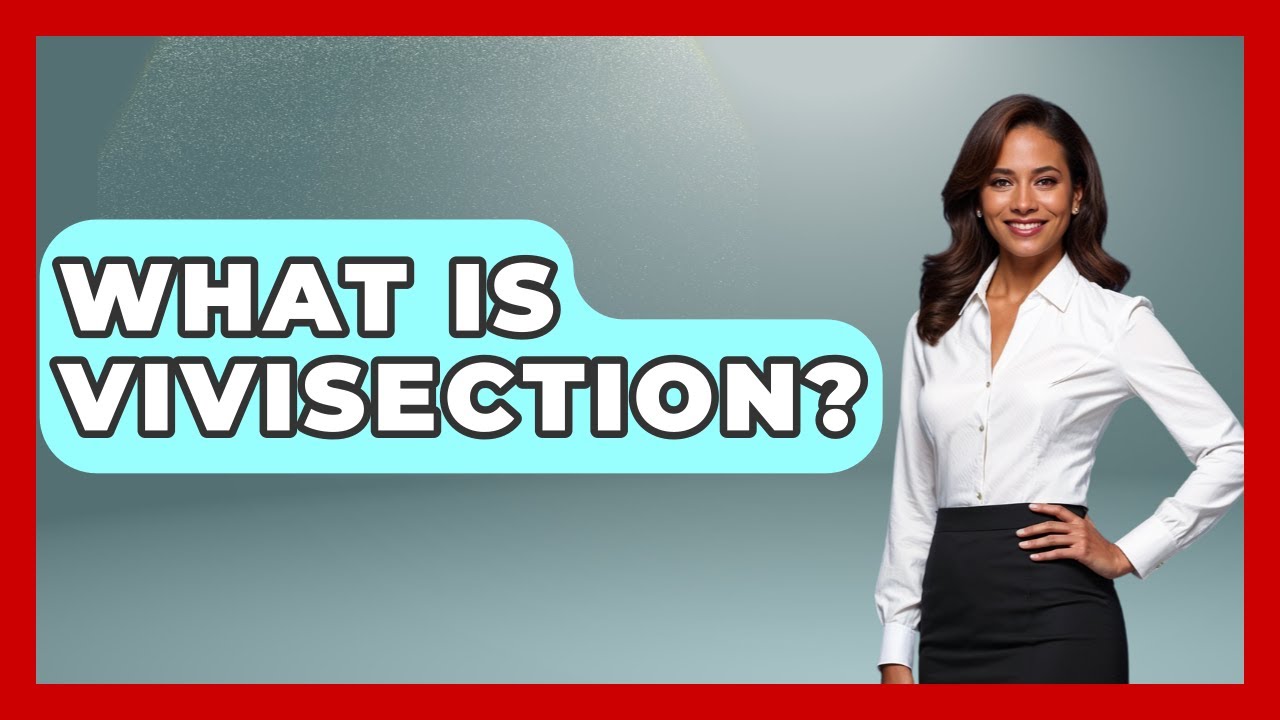 What Is Vivisection? - The Ethical Compass