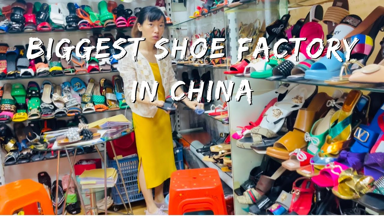 BIGGEST SHOE FACTORY IN CHINA 🇨🇳