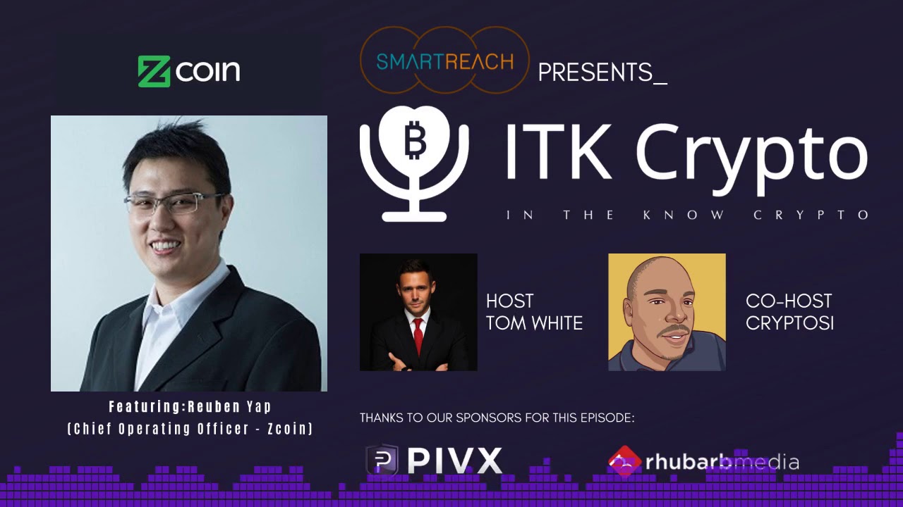 ITK Crypto #17 - ft Reuben Yap - Zcoin