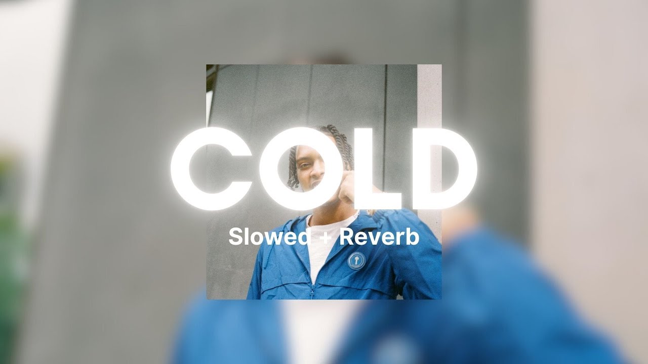 Cold - Nemzzz (Slowed + Reverb)