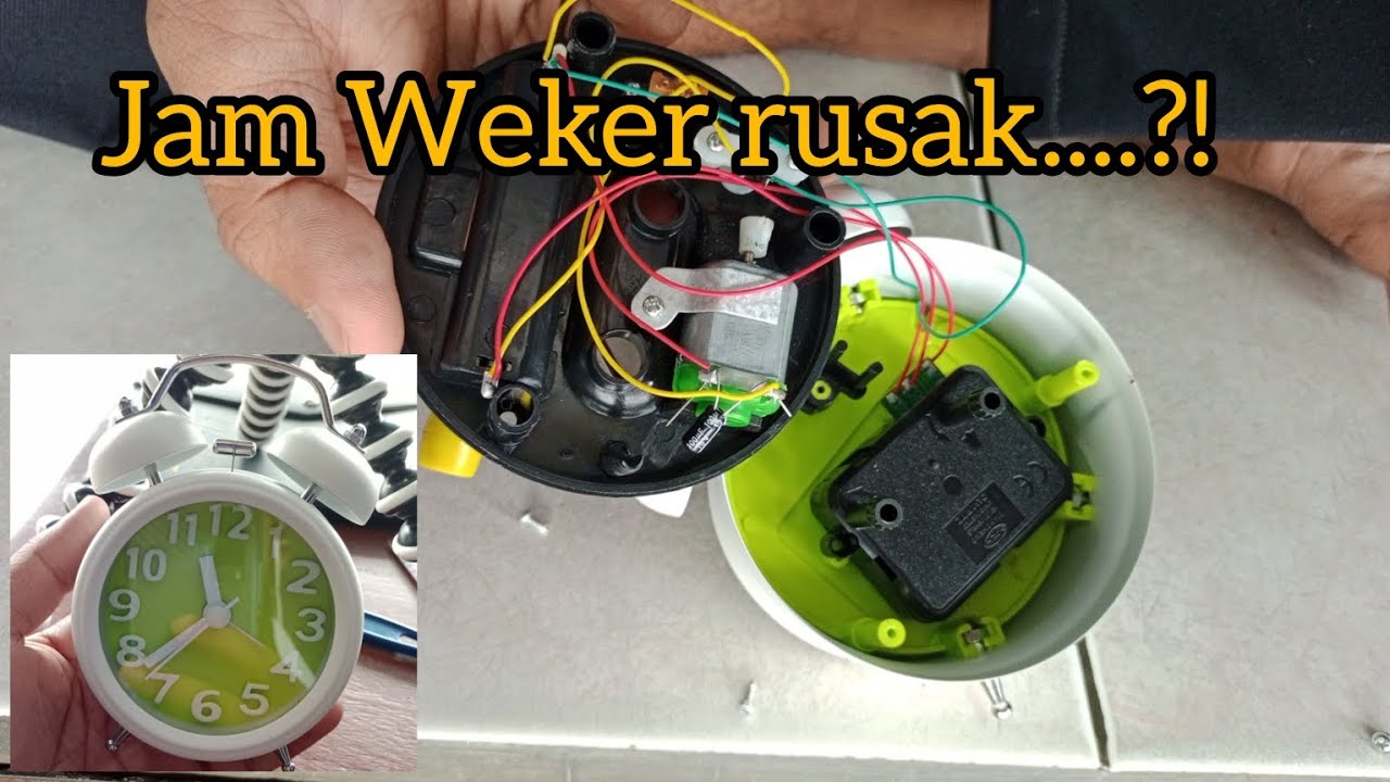 Jam Weker Rusak, tidak bisa Jalan Jarum nya - Random Official