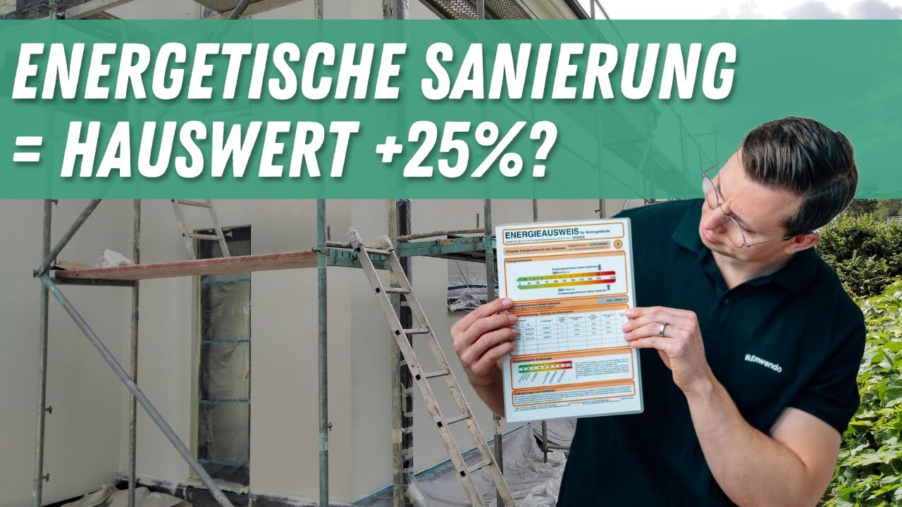So viel ist Ihr Haus nach der energetischen Sanierung wirklich mehr wert