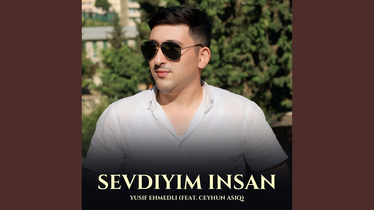 Sevdiyim Insan