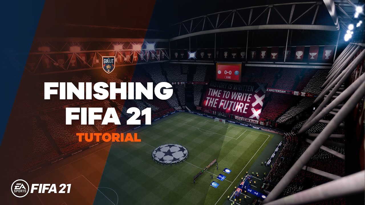FIFA 21 Finishing Guide | TG Tutorials