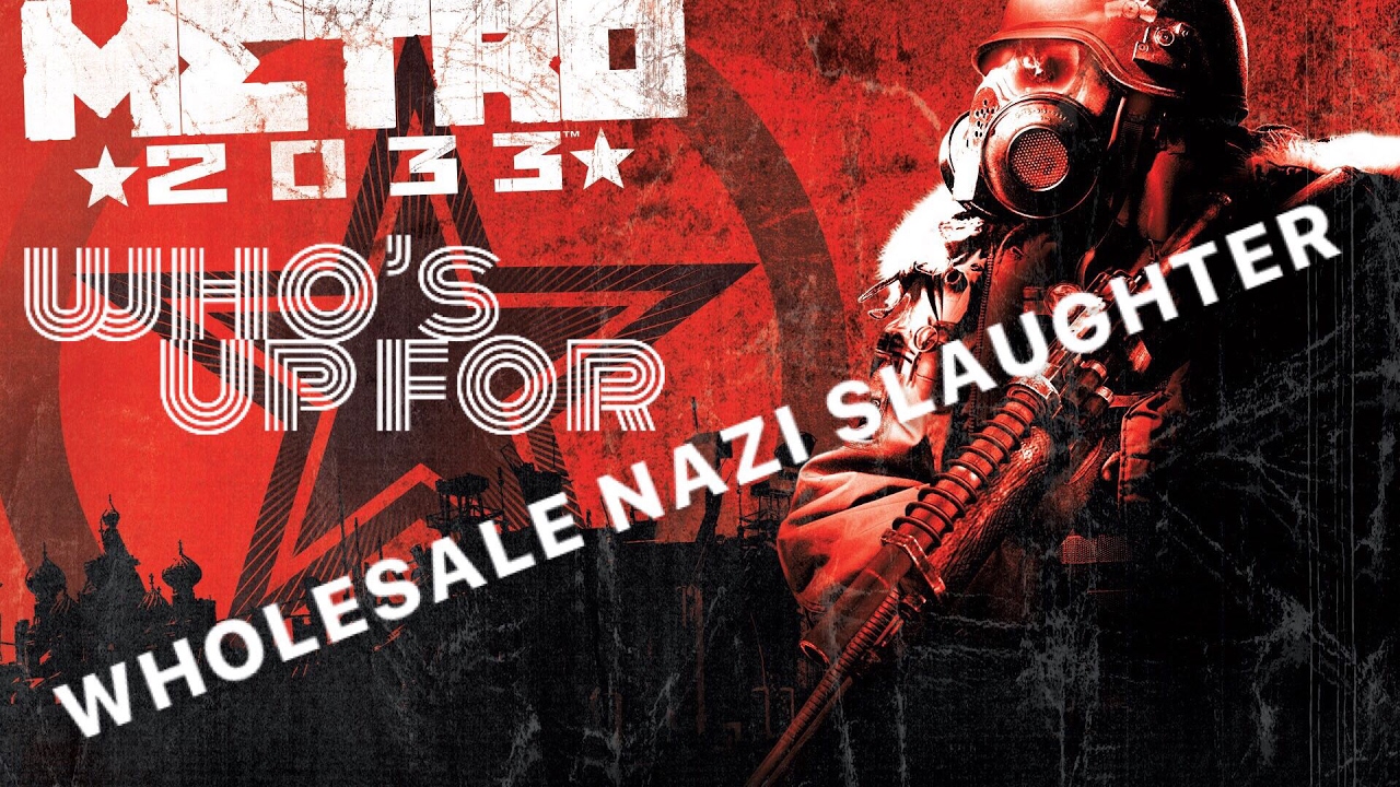 Metro 2033 Redux | SNIPING NAZIS LIKE ITS MY JOB - Part 6