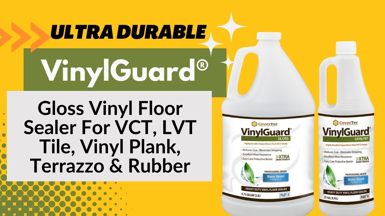 Vinyl Floor Sealer -VinylGuard® WB Polyurethane Gloss Sealer For LVT Tile, Terrazzo & Rubber Floors