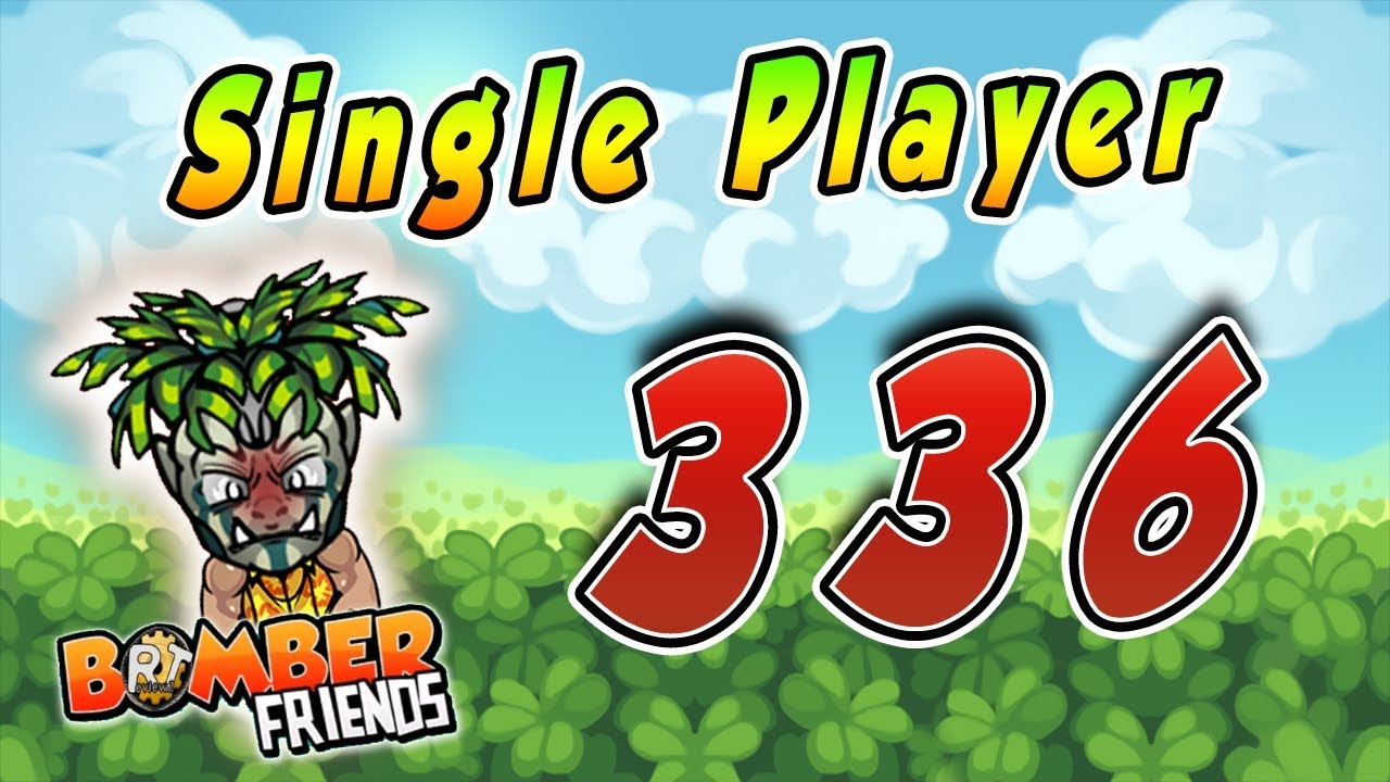 Bomber Friends - Level 336 - Single Player