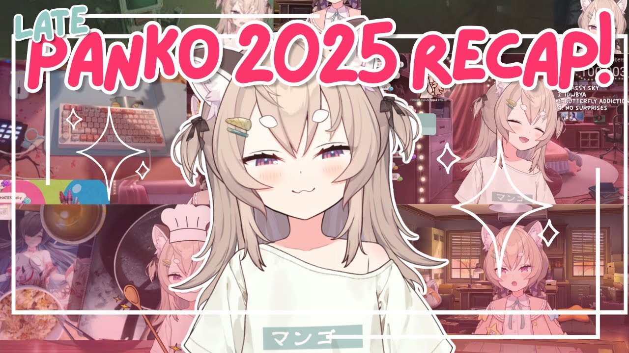 Panko 2025 Recap! meow🎋