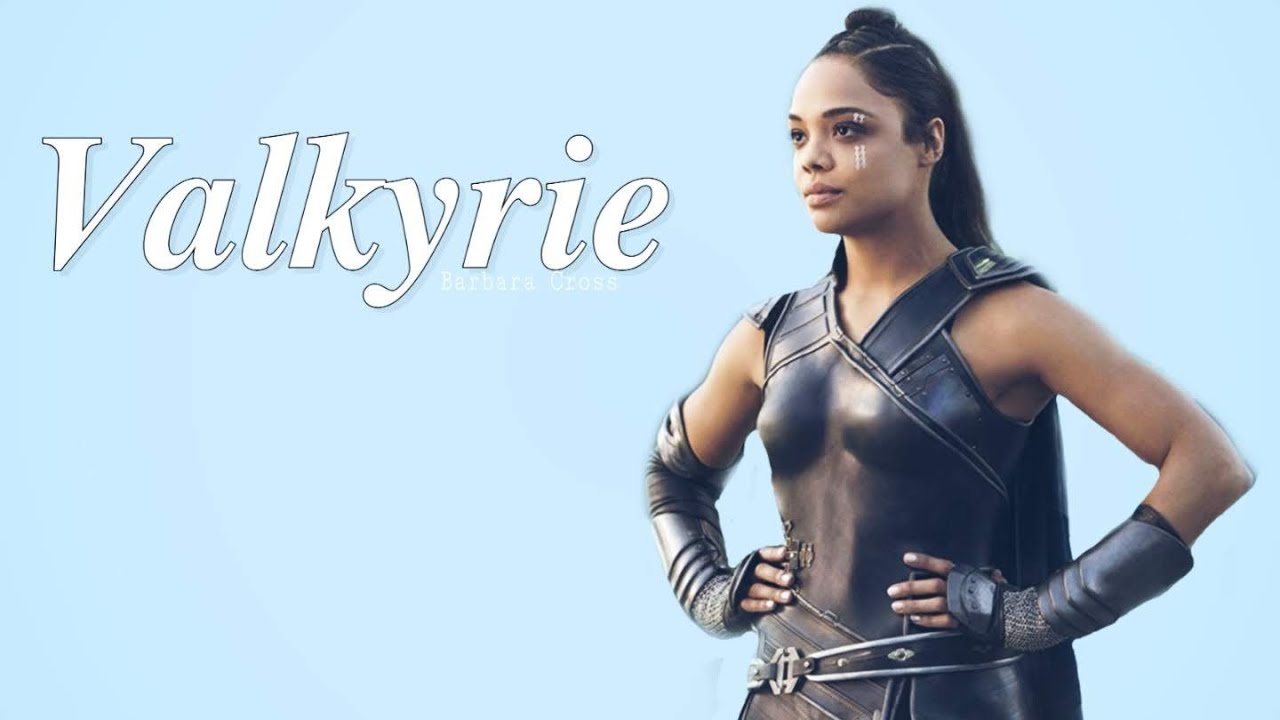 Valkyrie - That's my girl (Thor Ragnarok)