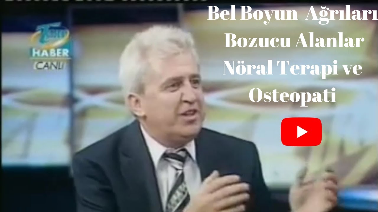 Bel Boyun  Ağrıları   Bozucu Alanlar   Nöral Terapi ve Osteopati