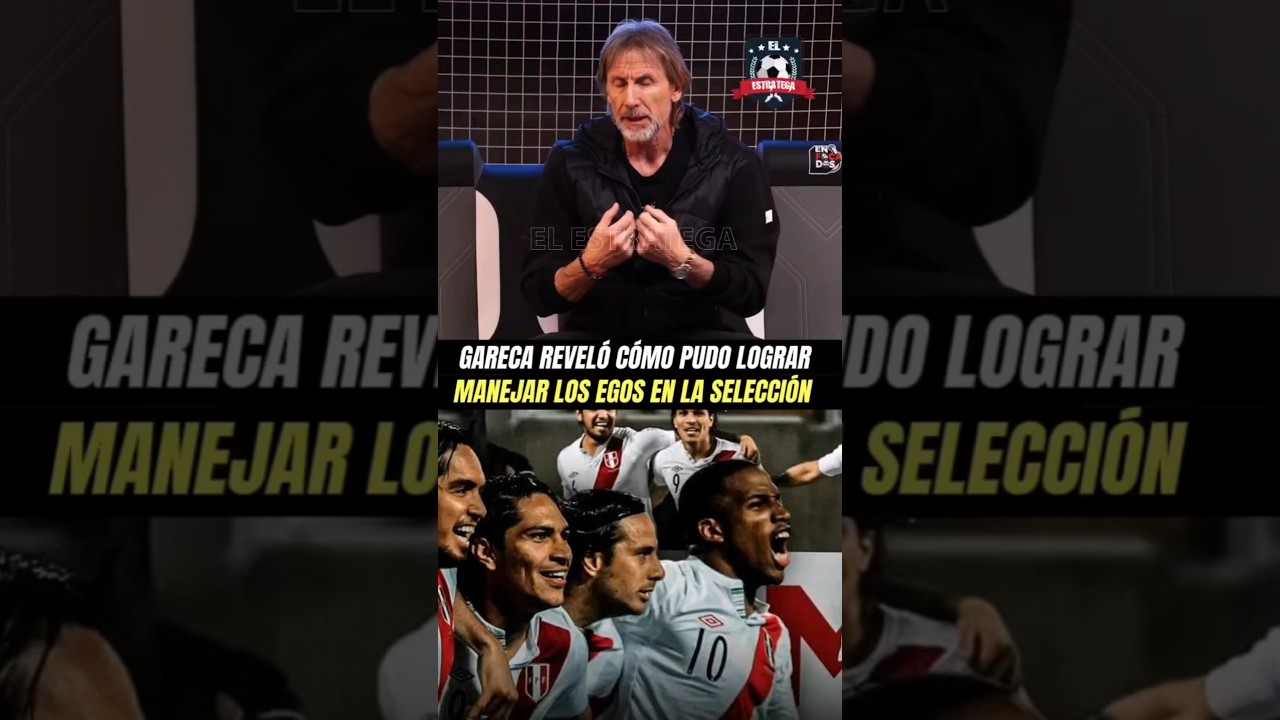 🏆 &iexcl;AS&Iacute; MANEJ&Oacute; LOS EGOS GARECA! #ricardogareca #selecci&oacute;nperuana #paologuerrero #farfan #enfocados