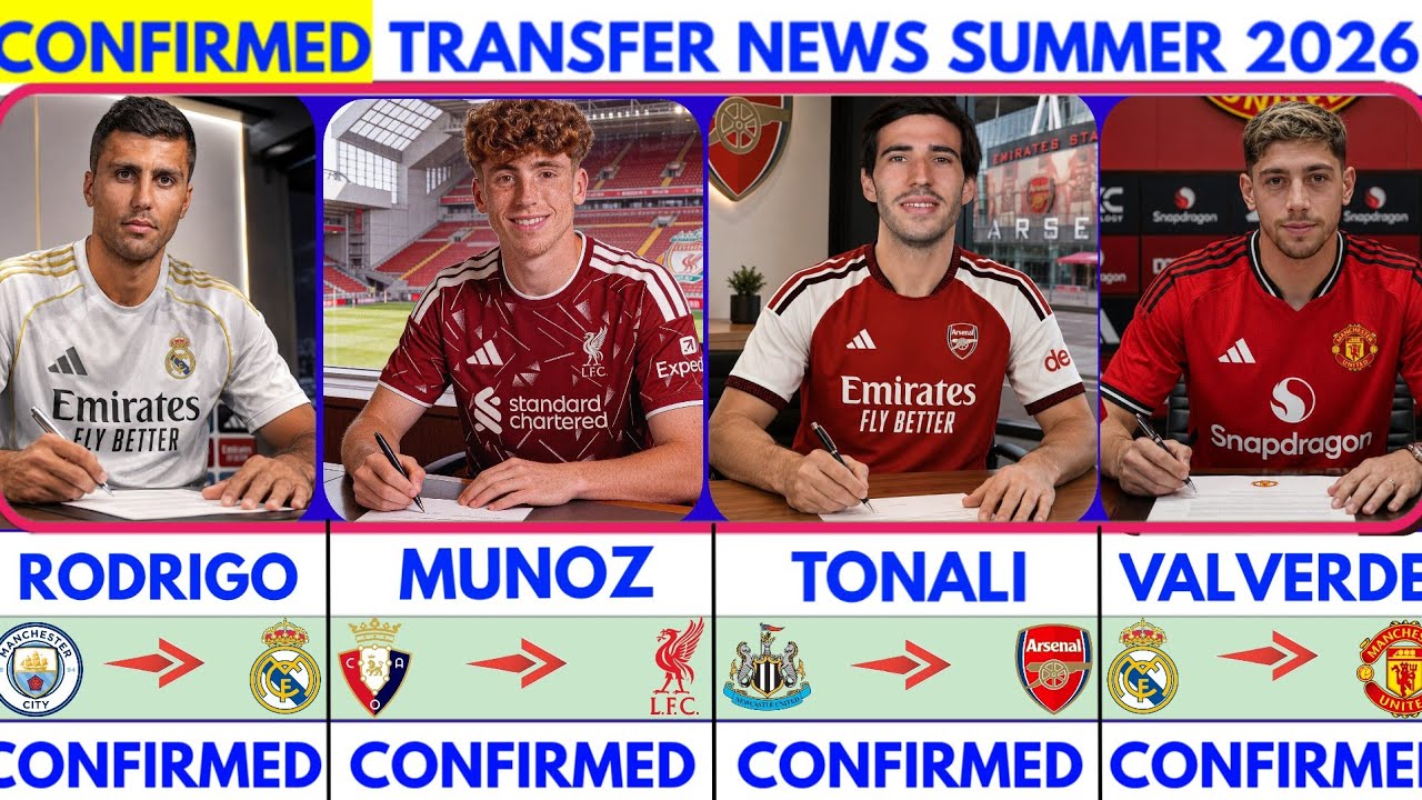 🚨LATEST CONFIRMED TRANSFER NEWS AND RUMOURS TRANSFER NEWS  2026|Munoz to Liverpool🔥Tonali to arsenal