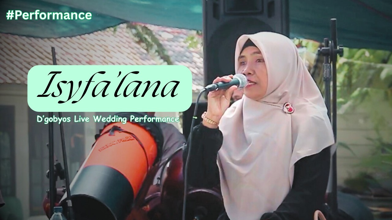 Isyfa’lana | Live Wedding Performance – D’gobyos | Marawis Group
