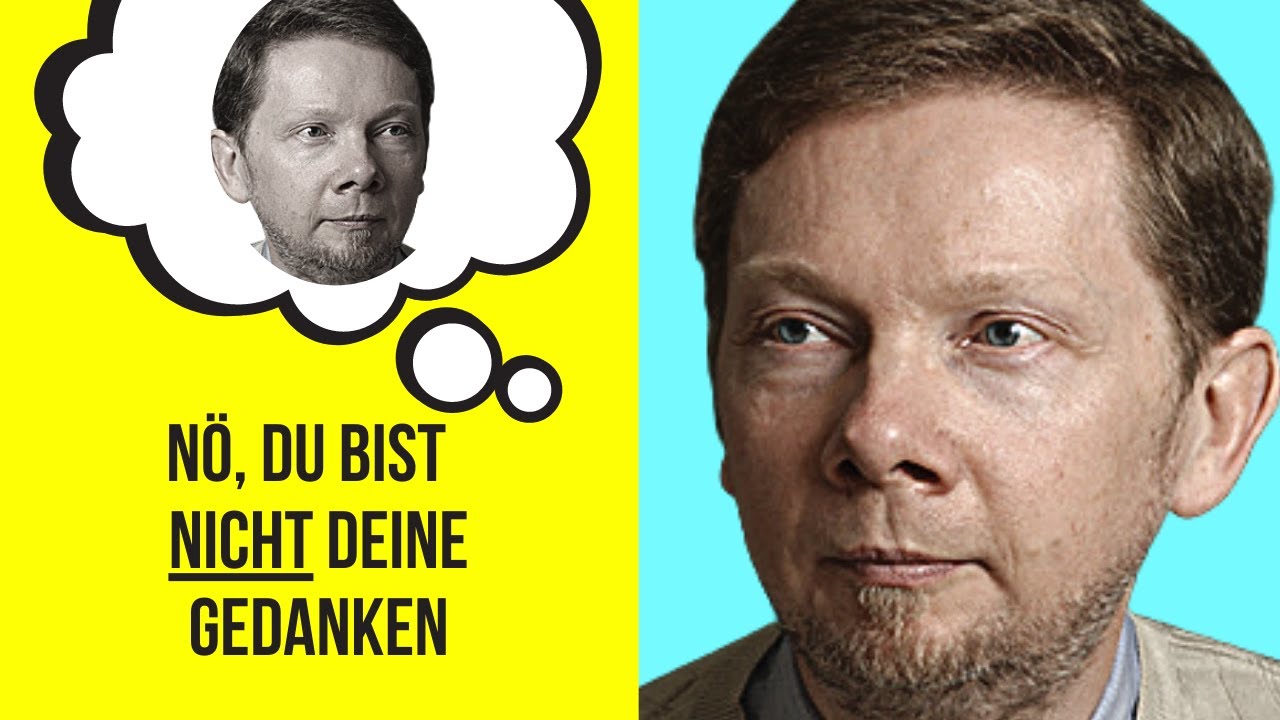 Eckhart Tolle tiefer verstehen (Beispiele und Anleitung)