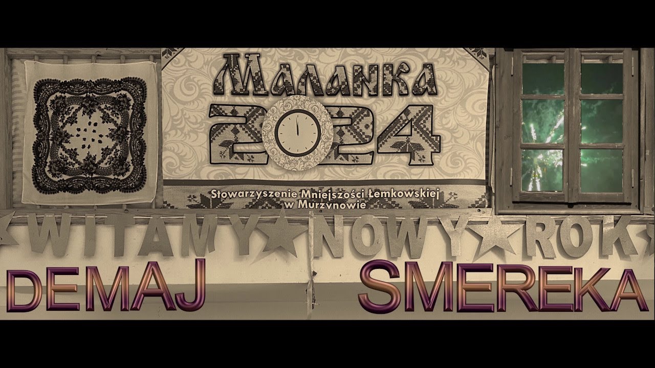 Demaj - Smereka, Małanka w Murzynowie 2024