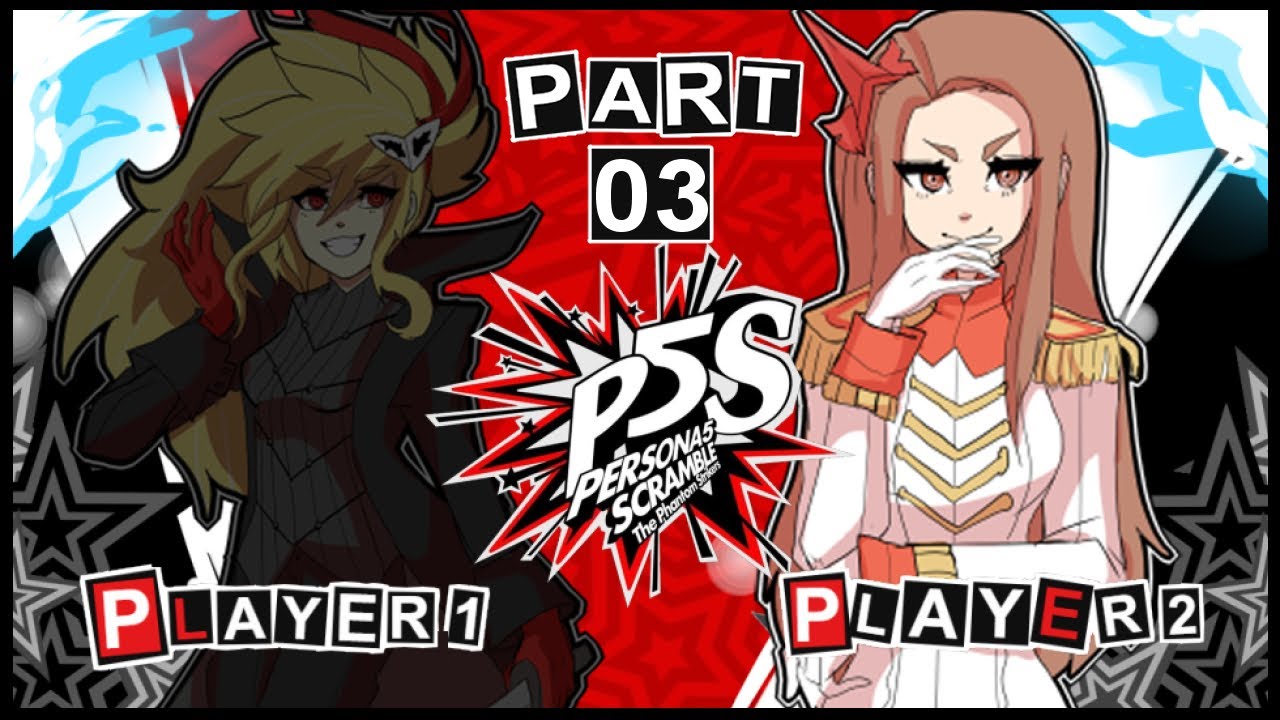 First Time Persona 5 Scramble Playthrough ~ Part 3