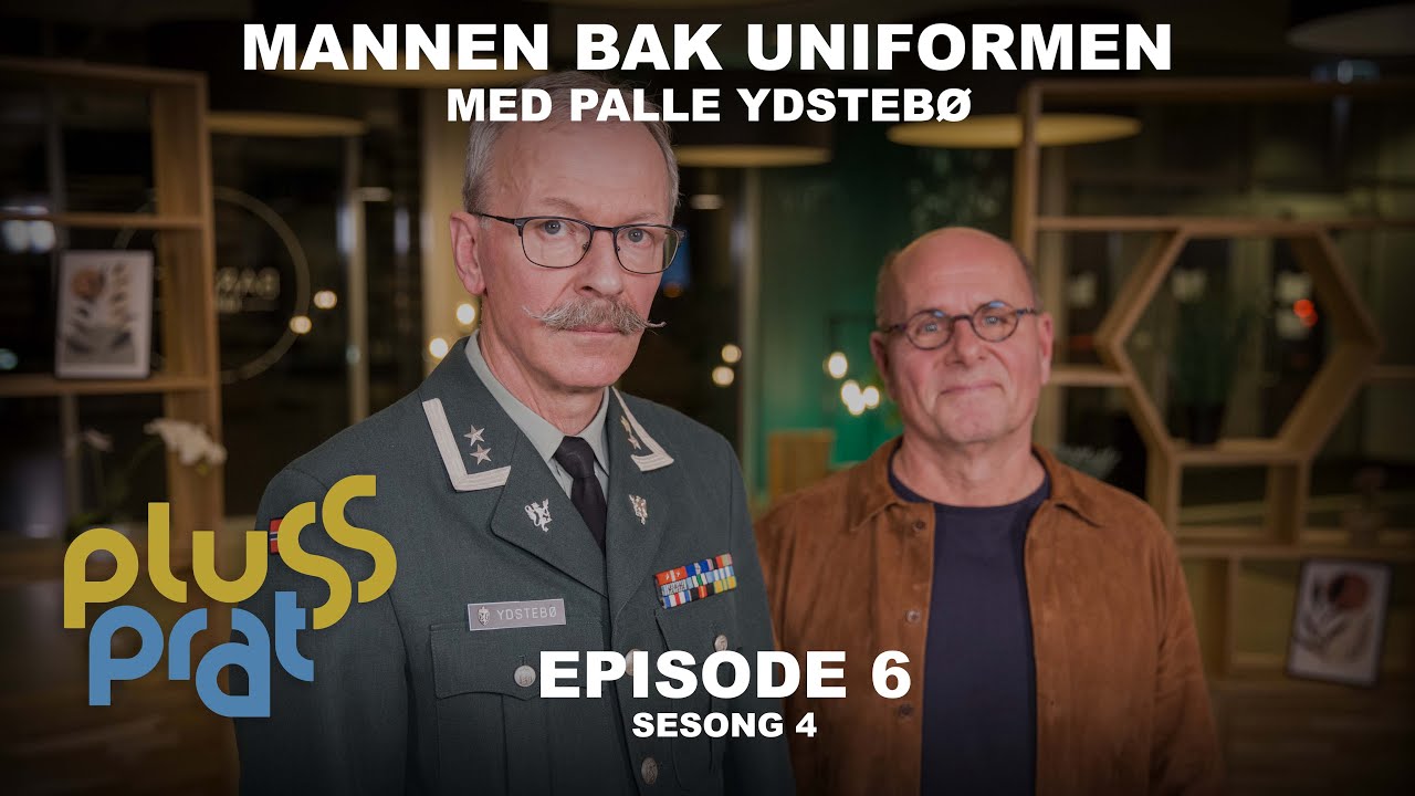 Mannen bak uniformen - med Palle Ydstebø | Plussprat Episode 6, Sesong 4
