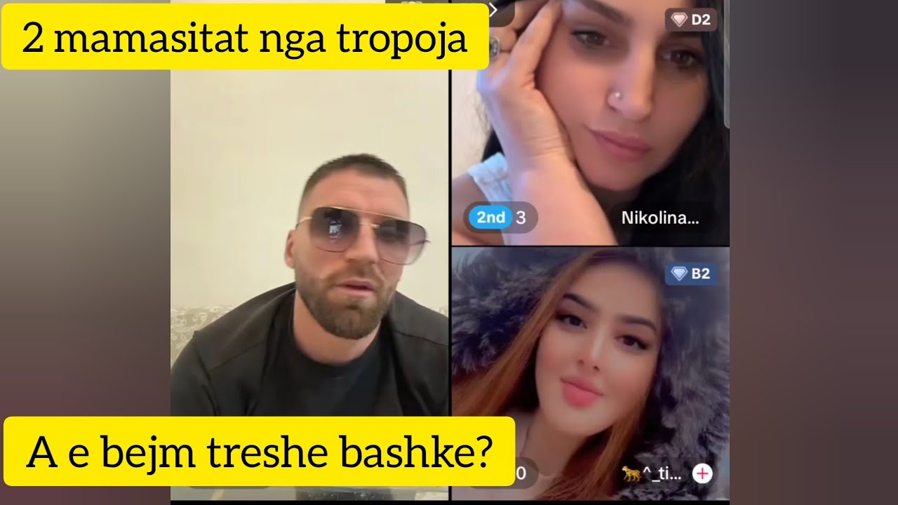 Fire live me 2 mamasita tropojane a e bejm i treshe 