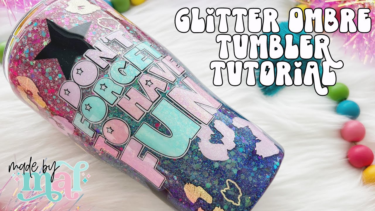 Glitter Ombre Tumbler Tutorial