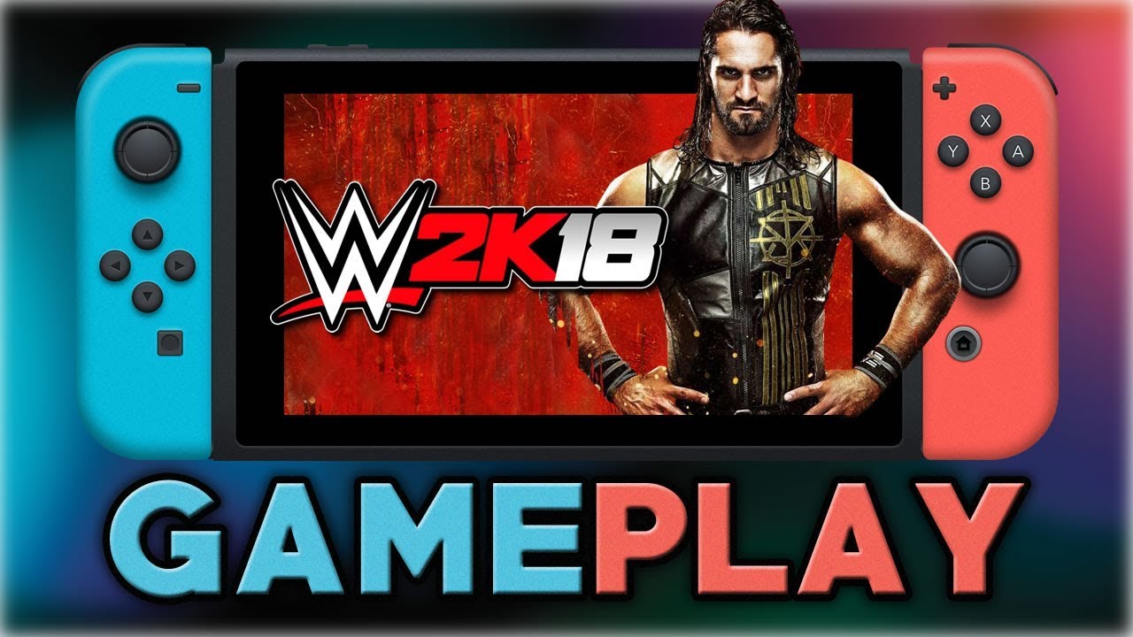 WWE 2K18 | First 30 Minutes | Nintendo Switch