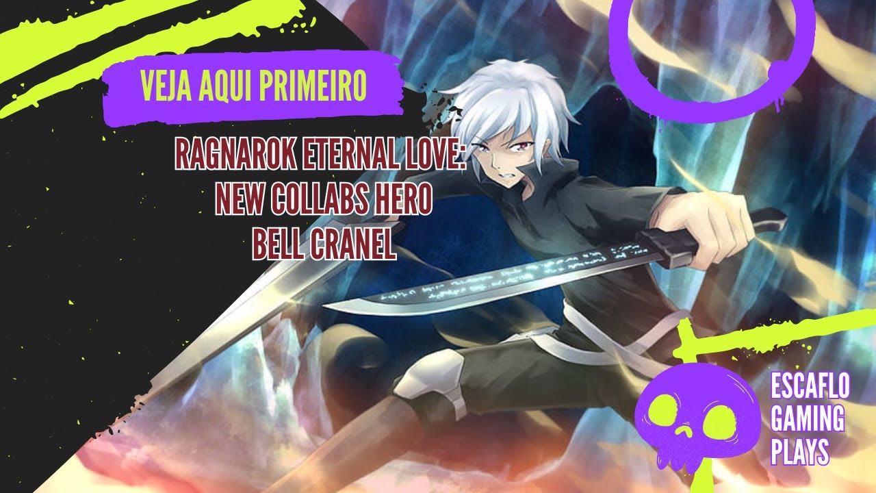 Ragnarok Eternal Love: New Collabs Hero Bell Cranel Showcase Skills (Physical and Magic Skills)