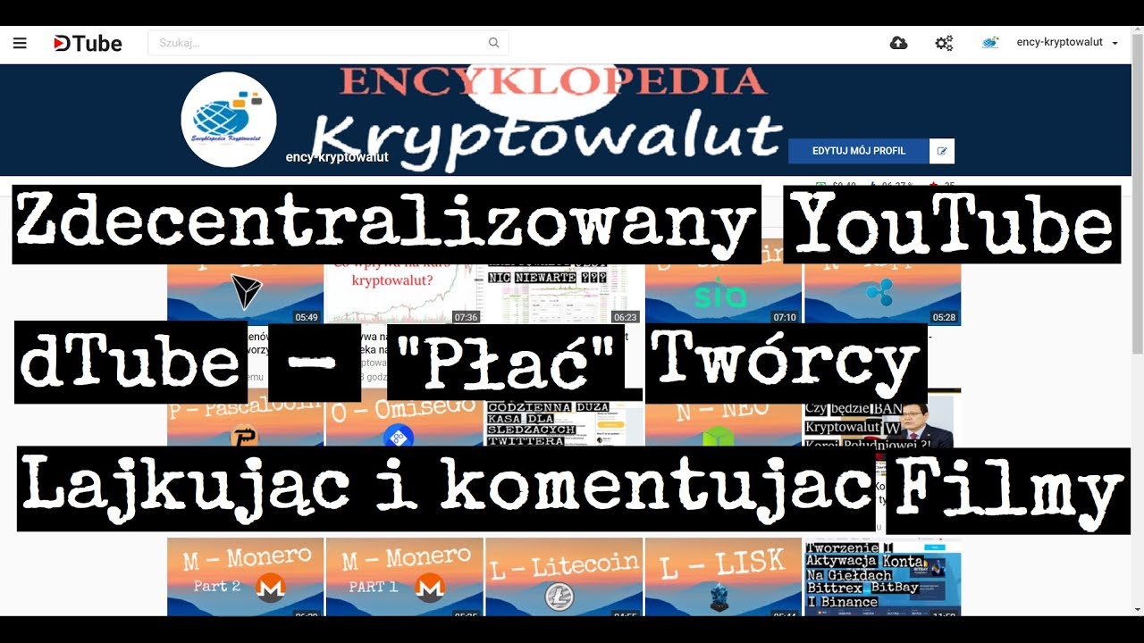 (M&oacute;j) dTUBE - zdecentralizowany YouTube, z kt&oacute;rego MUSISZ zacząć korzystać ! Płać tw&oacute;rcy w Lajkach !