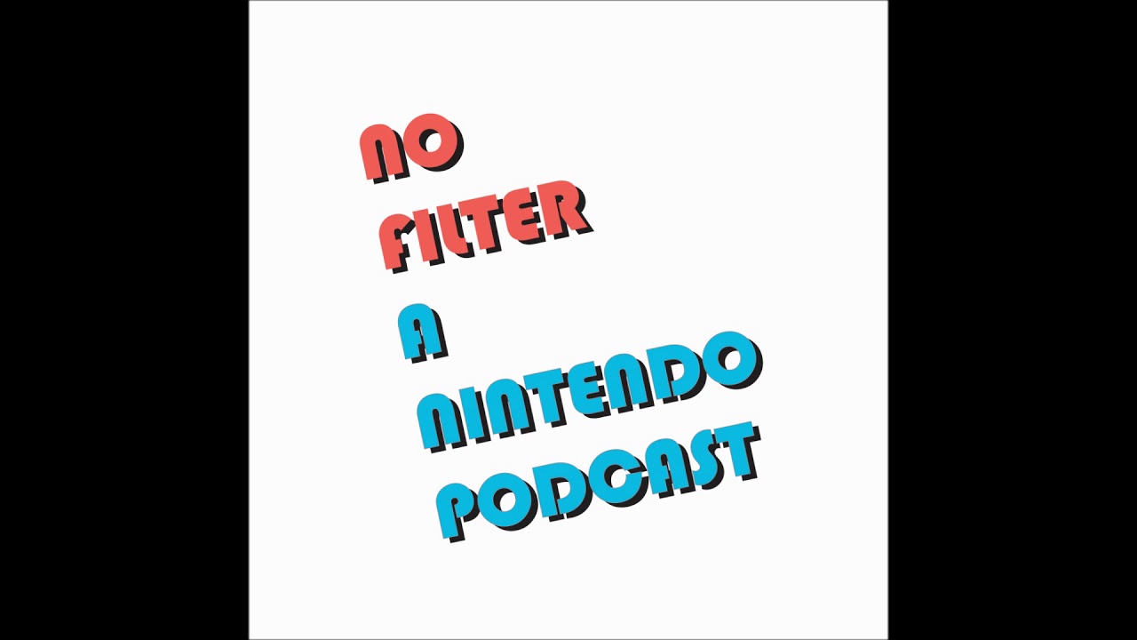 A Comedy of Achievements? No Filter A Nintendo Podcast #5
