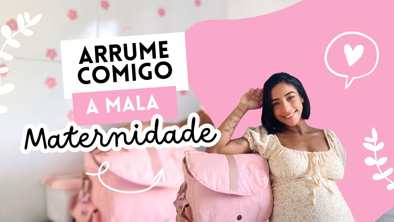Arrume comigo a mala maternidade - Gravidez