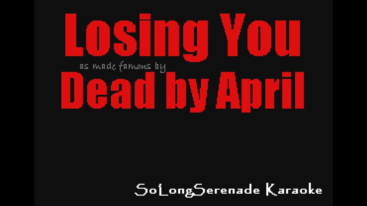 Dead by April - Losing You  (Karaoke Version)