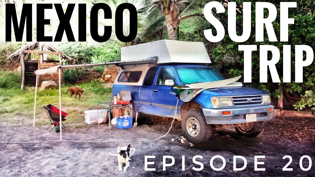 Mexico Surf Trip - Oaxaca OVERLAND TRAVEL VLOG Ep. 20