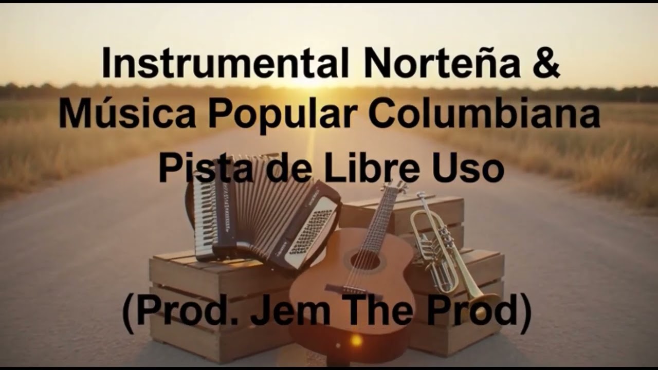 Instrumental Norteña & Música Popular Colombiana – Pista de Libre Uso