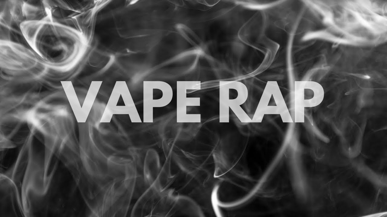 Vape Rap