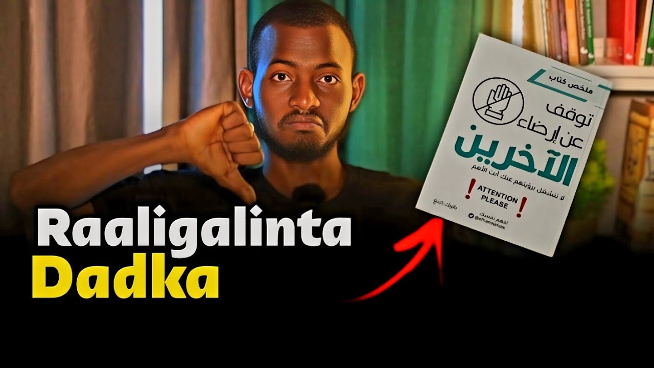 Maanta ka Saar Noloshaada Dhaqankan | Stop People Pleasing. 