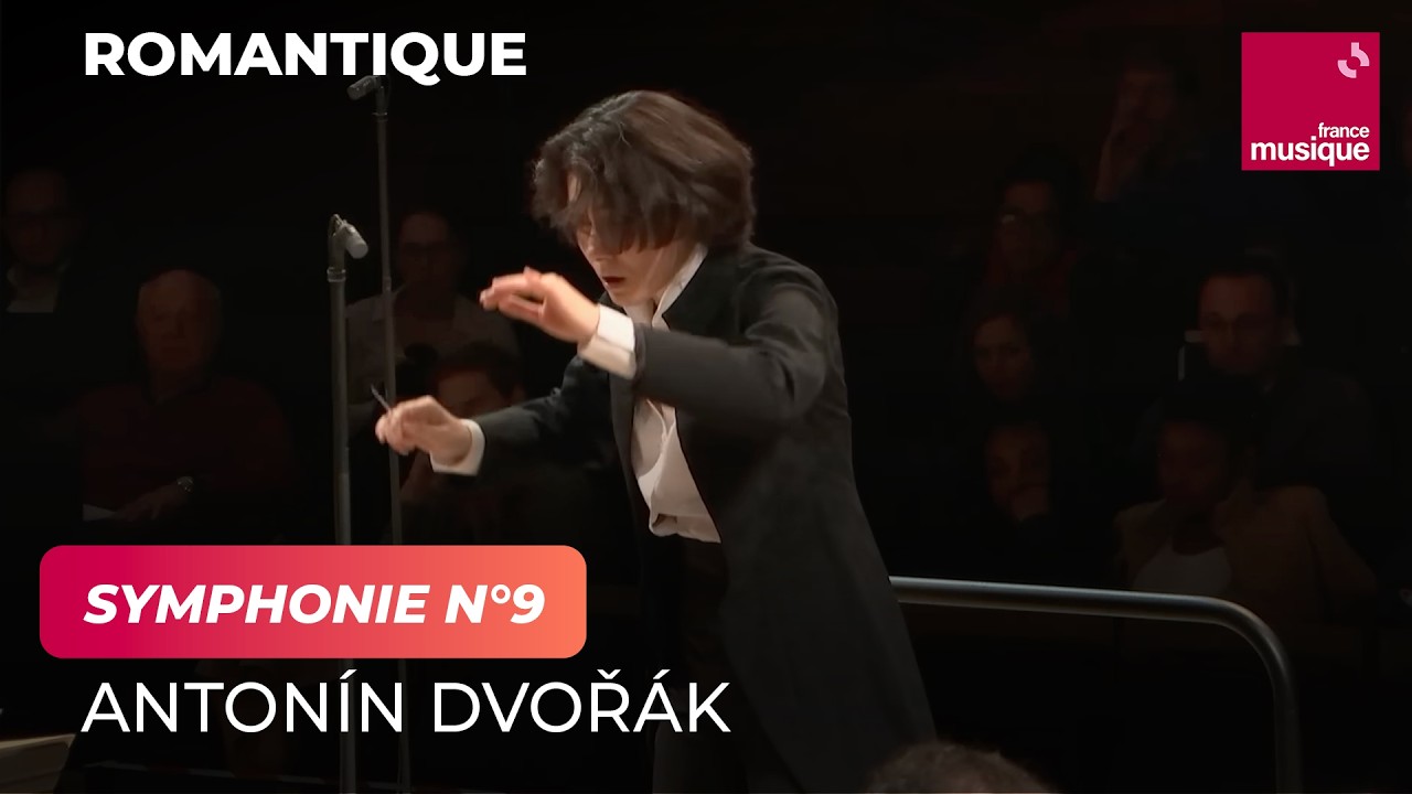 Dvorak : Symphonie n°9 « Du Nouveau Monde »