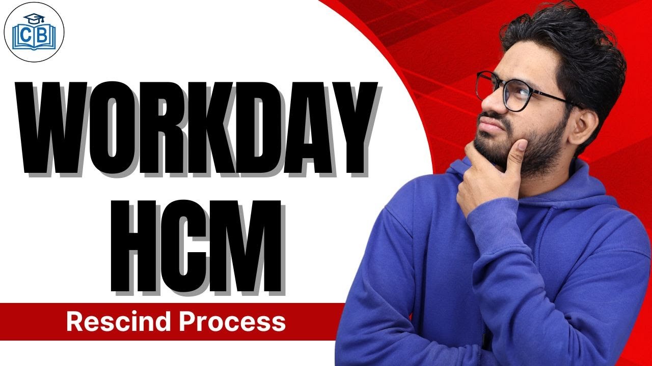 Rescind Process in Workday HCM | Workday HCM Online Course | Workday HCM | CyberBrainer